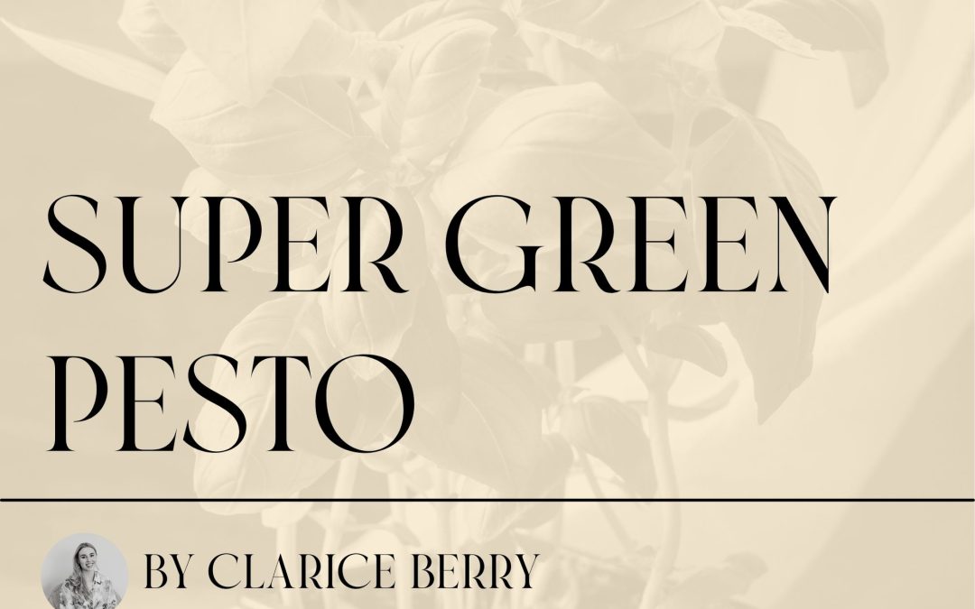 How to make Super Green Pesto ~