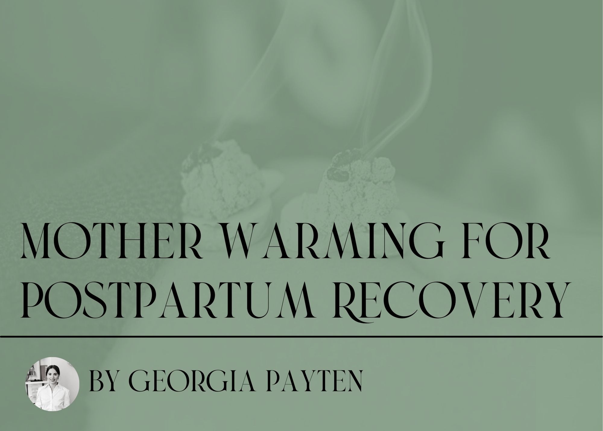 Mother Warming for Postpartum recovery