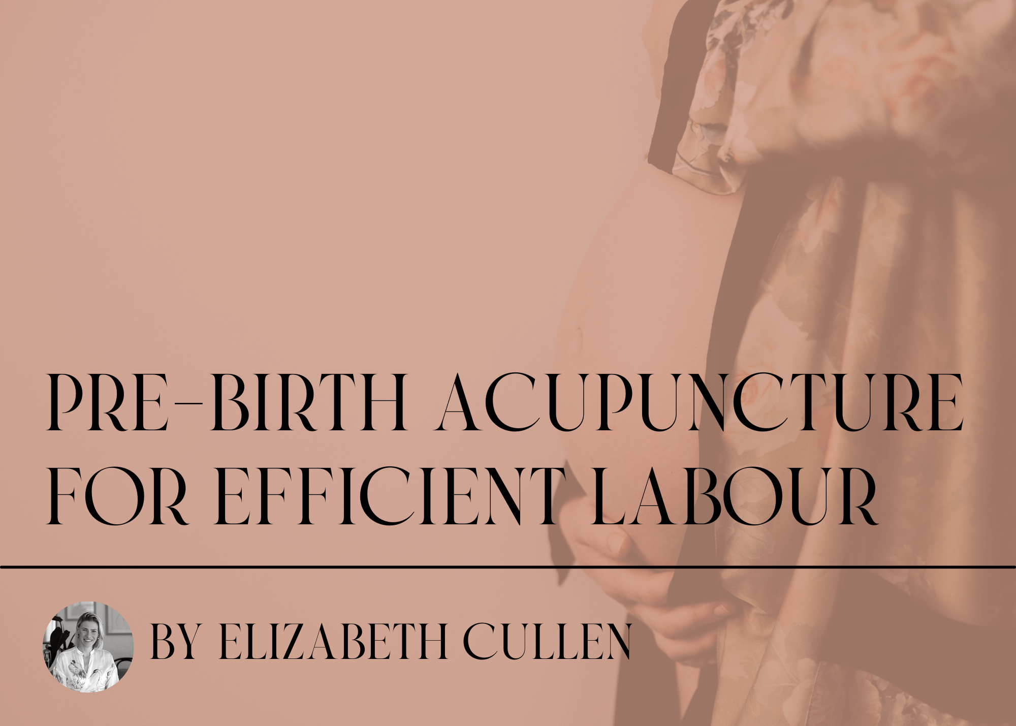 Pre-Birth Acupuncture for efficient labour