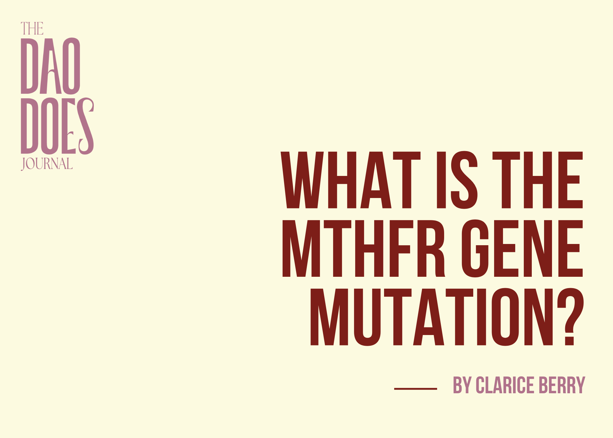 What is the MTHFR Gene Mutation? ~